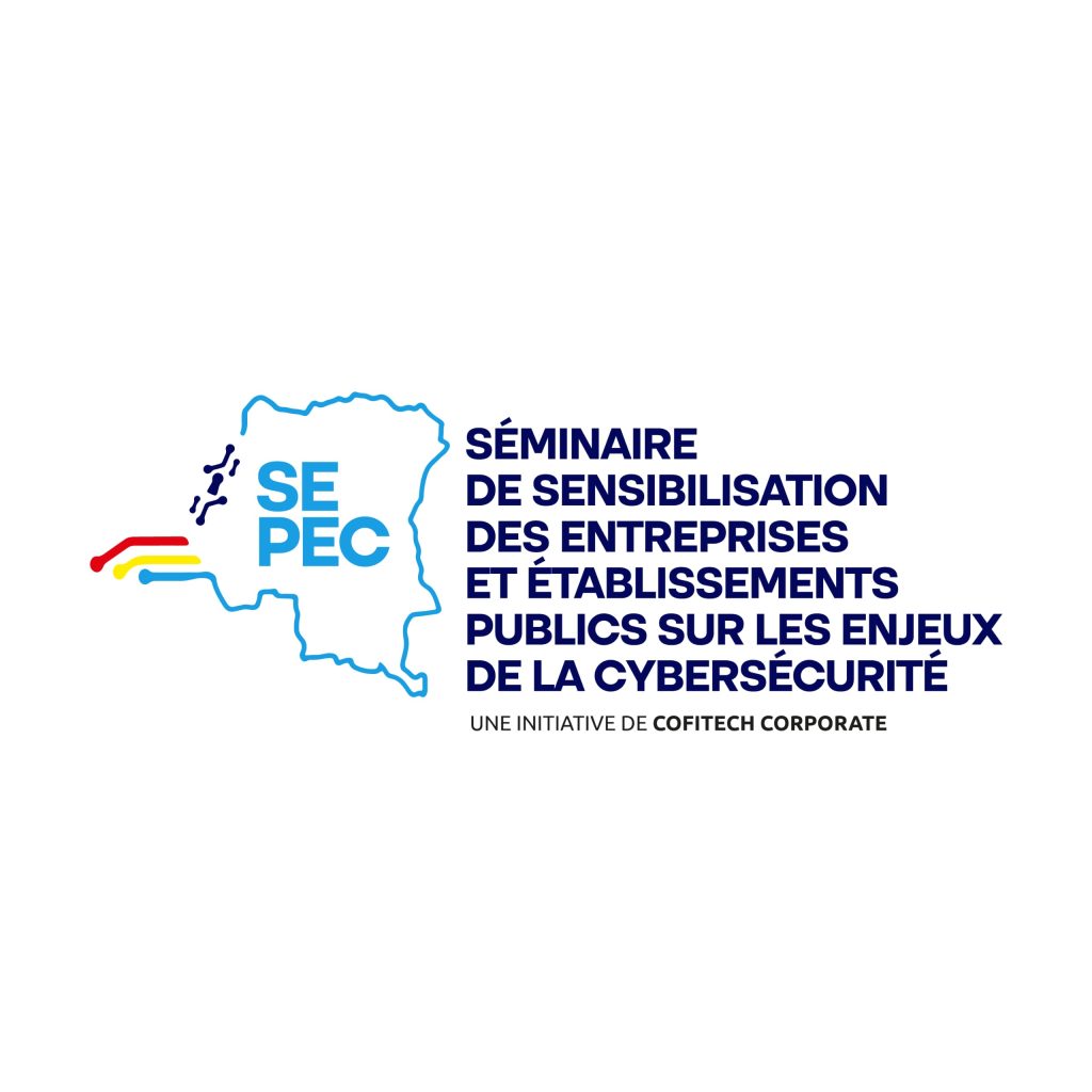 RDC : COFITECH Corporate organise ce 3 juin un séminaire de sensibilisation sur les enjeux de la cybersécurité à l’intention des entreprises et établissements publics