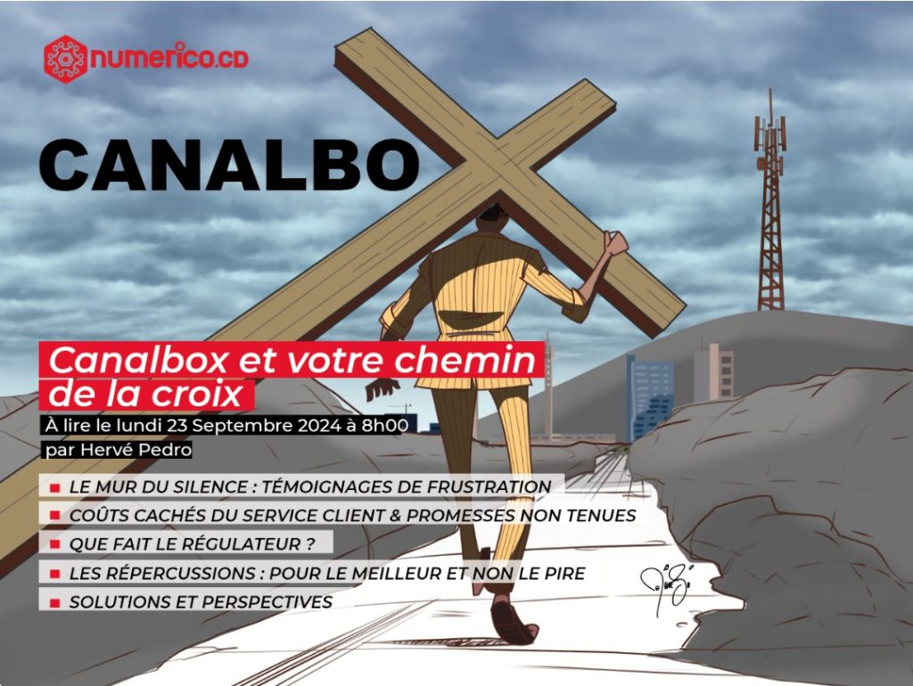 RDC : CANALBOX ET VOTRE CHEMIN DE LA CROIX (DOSSIER)