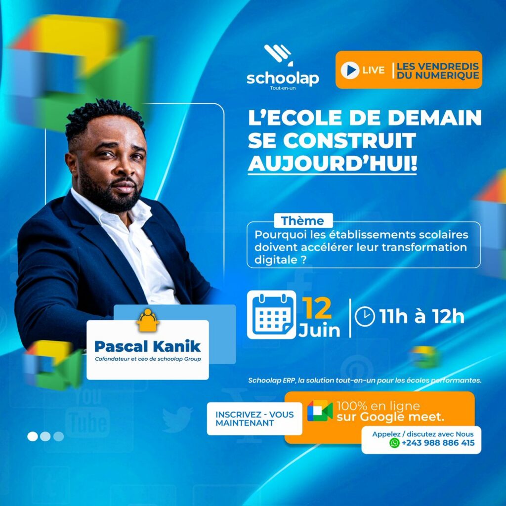 RDC : Schoolap lance « Les Vendredis du Numérique Éducatif » pour accompagner la transformation digitale des écoles